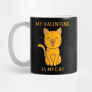 My Valentine is My Cat Mug